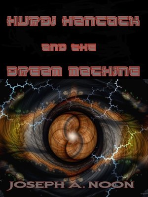 cover image of Hurbi Hancock and the Dream Machine